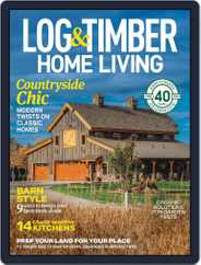 Log and Timber Home Living Magazine (Digital) Subscription                    March 1st, 2023 Issue