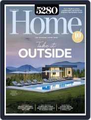 5280 Home Magazine (Digital) Subscription April 1st, 2022 Issue