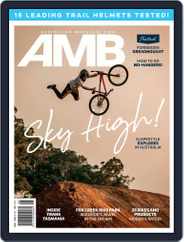 Australian Mountain Bike Magazine (Digital) Subscription May 1st, 2022 Issue