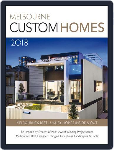 Melbourne Custom Homes Magazine (Digital) March 26th, 2018 Issue Cover