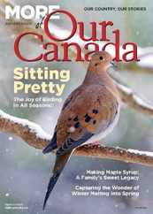 More of Our Canada (Digital) Subscription                    March 1st, 2024 Issue