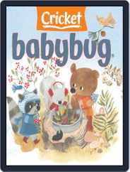 Babybug Stories, Rhymes, and Activities for Babies and Toddlers Magazine (Digital) Subscription                    February 1st, 2023 Issue