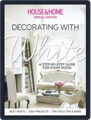 House & Home: Decorating with White Magazine (Digital) Subscription                    July 18th, 2014 Issue