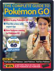 The Complete Guide to Pokémon Go Magazine (Digital) Subscription                    July 1st, 2016 Issue