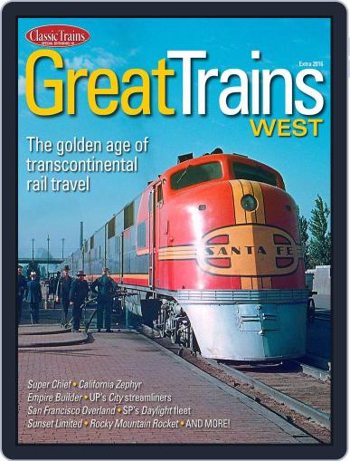 Great Trains West July 1st, 2016 Digital Back Issue Cover