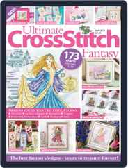 Ultimate Cross Stitch Fantasy Magazine (Digital) Subscription                    May 1st, 2016 Issue