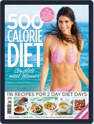 500 Calorie Diet Complete Meal Planner Magazine (Digital) Subscription                    April 23rd, 2014 Issue
