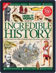 How It Works Book of Incredible History Magazine (Digital) Subscription                    March 1st, 2016 Issue
