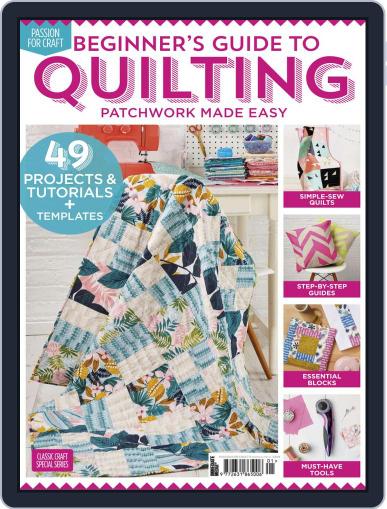 Beginner's Guide to Quilting February 13th, 2020 Digital Back Issue Cover