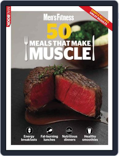 Mens Fitness 50 meals that make Muscle December 3rd, 2012 Digital Back Issue Cover
