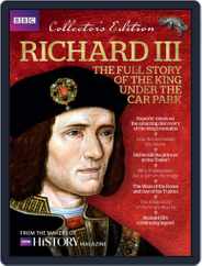 Richard III - The Full Story of the King under the Car Park Magazine (Digital) Subscription                    May 1st, 2016 Issue
