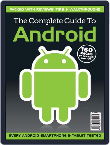 The Complete Guide to Android May 12th, 2011 Digital Back Issue Cover