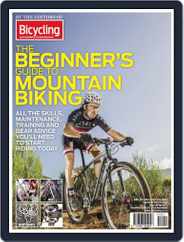 Bicycling - Beginner's Guide to Mountain Biking Magazine (Digital) Subscription                    October 9th, 2013 Issue