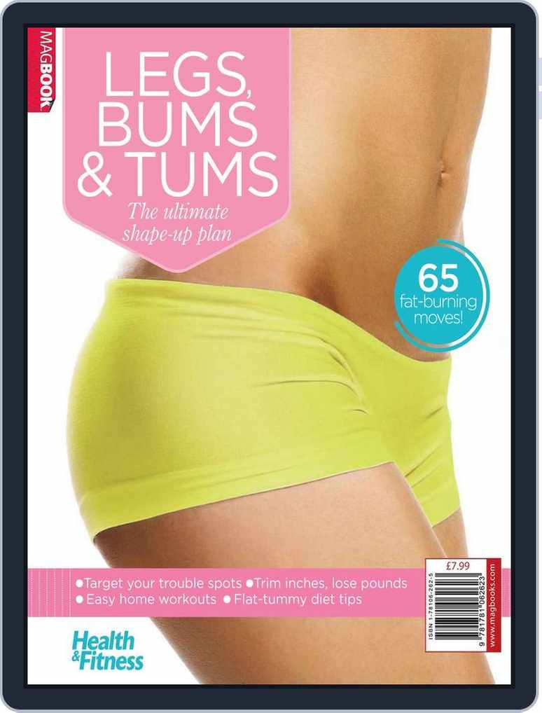 Health & Fitness Legs, Bums and Tums Magazine (Digital)