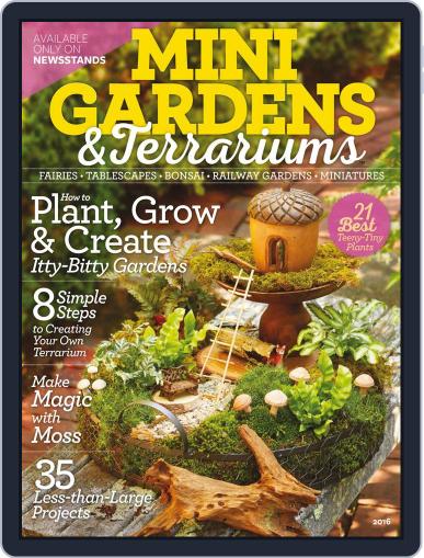 Mini Gardens & Terrariums 2016 February 1st, 2016 Digital Back Issue Cover