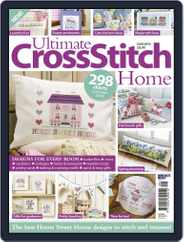 Ultimate Cross Stitch Home Magazine (Digital) Subscription                    May 1st, 2016 Issue