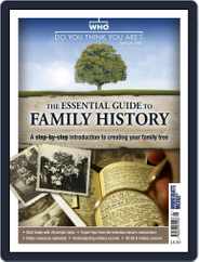 The Essential Guide to Family History Magazine (Digital) Subscription                    June 1st, 2016 Issue