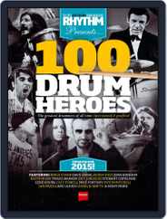 Rhythm Presents 100 Drum Heroes Magazine (Digital) Subscription                    September 24th, 2015 Issue