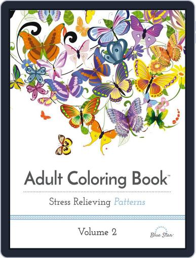 Adult Coloring Book: Stress Relieving Patterns, Volume 2 June 1st, 2016 Digital Back Issue Cover