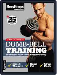 Men's Fitness Complete Guide to Dumb-Bell Training Magazine (Digital) Subscription September 2nd, 2011 Issue