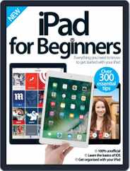 iPad for Beginners United Kingdom Magazine (Digital) Subscription                    September 1st, 2016 Issue