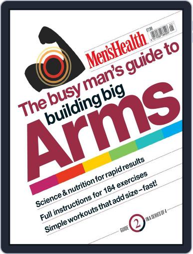 Men's Health The Busy Man's Guide to Building Big Arms