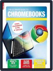 The Ultimate Guide to Chromebooks Magazine (Digital) Subscription                    October 4th, 2013 Issue