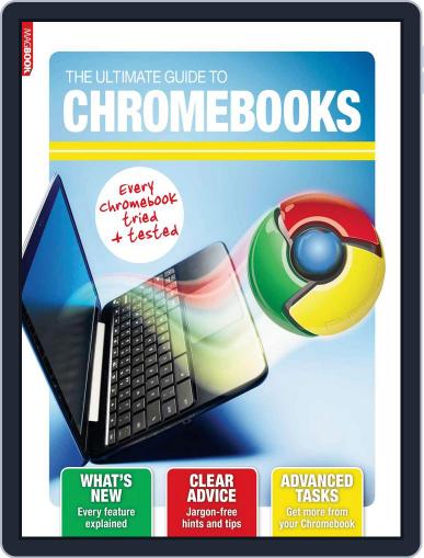 The Ultimate Guide to Chromebooks October 4th, 2013 Digital Back Issue Cover