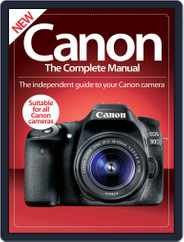 Canon The Complete Manual Magazine (Digital) Subscription                    October 13th, 2016 Issue