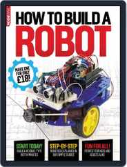 How to Build a Robot Magazine (Digital) Subscription                    October 27th, 2014 Issue