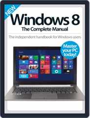 Windows 8 The Complete Manual Magazine (Digital) Subscription                    May 6th, 2015 Issue