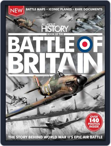 All About History Book of The Battle Of Britain July 1st, 2016 Digital Back Issue Cover