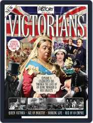 All About History Book Of The Victorians Magazine (Digital) Subscription                    October 1st, 2016 Issue