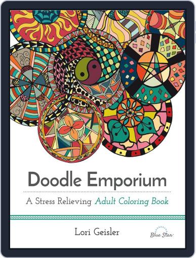 Doodle Emporium: A Stress Relieving Adult Coloring Book Magazine (Digital) July 1st, 2016 Issue Cover
