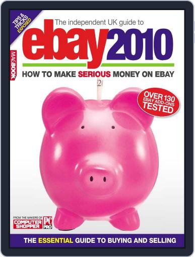 The Independent Guide to Ebay 2010 December 17th, 2009 Digital Back Issue Cover