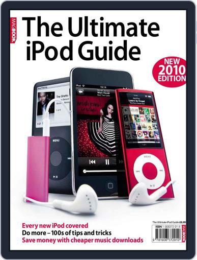 The Ultimate iPod Guide 5 January 15th, 2010 Digital Back Issue Cover