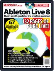 Music Tech Focus: Ableton Live 8 Magazine (Digital) Subscription                    January 12th, 2011 Issue