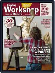 Painting Workshop with the Masters Magazine (Digital) Subscription                    August 5th, 2011 Issue
