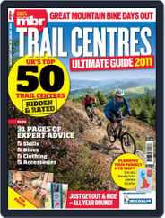 Trail Centres: Ultimate Guide 2011 Magazine (Digital) Subscription                    December 1st, 2011 Issue