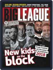 Big League: NRL Season Preview Magazine (Digital) Subscription                    February 1st, 2018 Issue