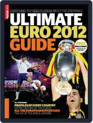 Ultimate Euro 2012 Guide Magazine (Digital) Subscription March 22nd, 2012 Issue