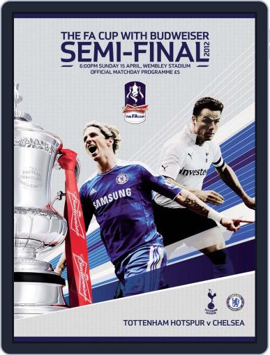 FA Cup Semi Final Chelsea v Tottenham Hotspur April 15th, 2012 Digital Back Issue Cover