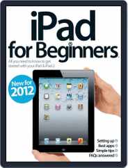 iPad for Beginners Revised Edition Magazine (Digital) Subscription                    April 23rd, 2012 Issue