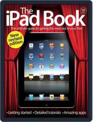 The iPad Book Vol 1 Revised Edition Magazine (Digital) Subscription                    July 24th, 2012 Issue