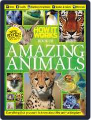 How It Works Book of Amazing Animals Magazine (Digital) Subscription September 1st, 2013 Issue