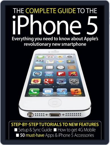 The Complete Guide to the iPhone 5 Magazine (Digital) October 17th, 2012 Issue Cover