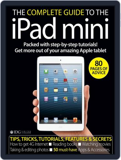 The Complete Guide to the iPad mini United Kingdom Magazine (Digital) November 23rd, 2012 Issue Cover