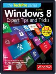Windows 8: Expert Tips and Tricks Magazine (Digital) Subscription                    February 19th, 2013 Issue