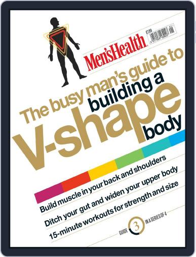 Men's Health The Busy Man's Guide to Building a V-shape Body