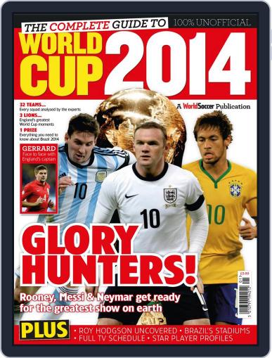 The Complete Guide to World Cup 2014 Magazine (Digital) June 11th, 2014 Issue Cover